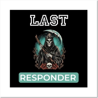 Last responder dark humor Posters and Art